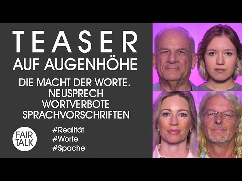 TEASER / AUF AUGENHÖHE / DIE MACHT DER WORTE. NEUSPRECH - WORTVERBOTE - SPRACHVORSCHRIFTEN