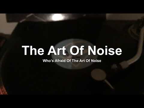 Listening to my LPs & 12s The Art Of Noise who’s afraid of.... (lp)