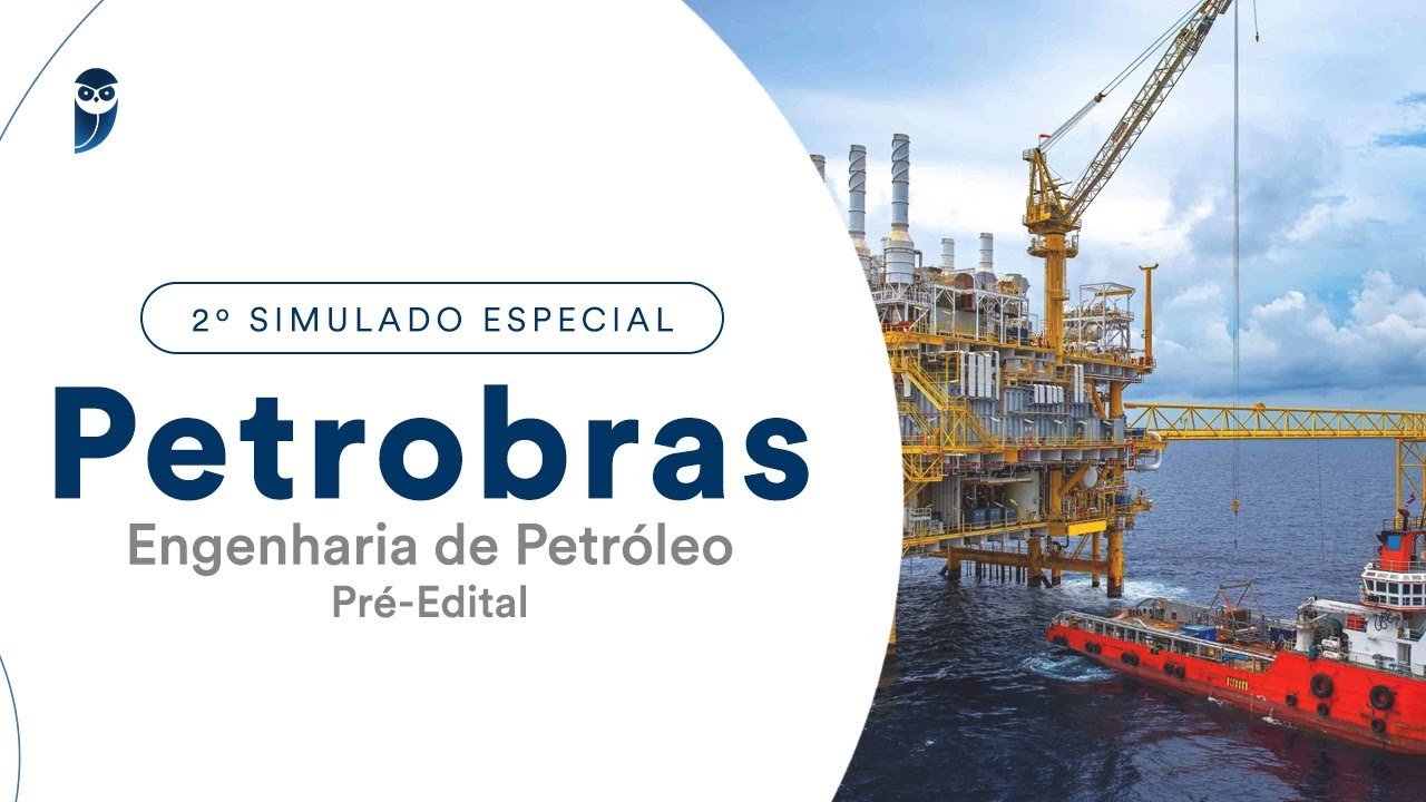 2º Simulado Especial Petrobras - Engenharia de Petróleo - Pré-Edital - Correção