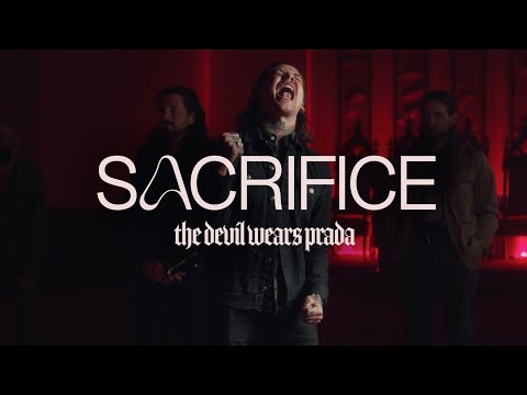 The Devil Wears Prada - Sacrifice (Official Music Video) online metal music video by THE DEVIL WEARS PRADA