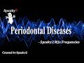 Periodontal Diseases - Spooky2 Rife Frequencies