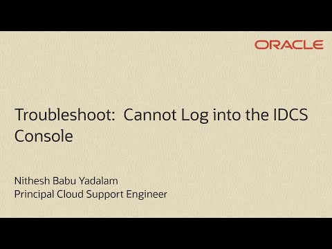 Troubleshoot Cannot Log Into The Identity Cloud Service Idcs Console
