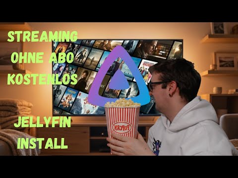 Streaming ohne Abo Jellyfin  Dein eigener Streaming Dienst Schritt für Schritt Anleitung