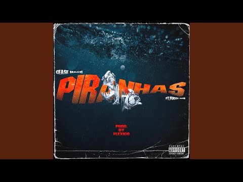 Piranhas (feat. Fucci Red)