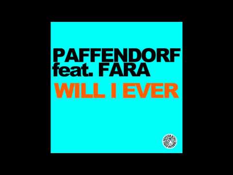 PAFFENDORF FEAT. FARA - WILL I EVER (Dragon & Hunter Remix)