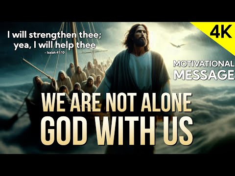 We are not alone; God with us
