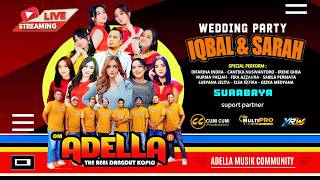 Download lagu 🔴 OM ADELLA LIVE STREAMING WEDDING PARTY ( IQBAL & SARAH ) SURABAYA JAWA TIMUR mp3