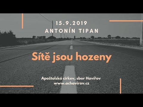 15.09.2019 Antonín Tipan - Sítě jsou hozeny