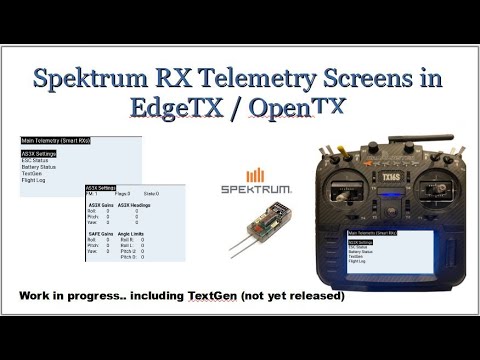 EdgeTx Spektrum Telemetry, TextGen and Avian ESC