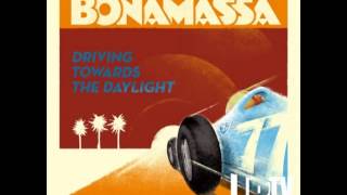 Joe Bonamassa - I Got All You Need - Driving Towards The Daylight