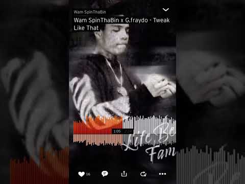 Wam SpinThaBin x G.fraydo - Tweak Like That