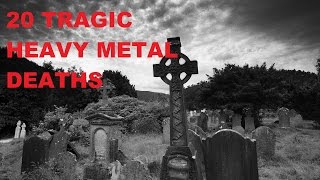 20 Tragic HEAVY METAL Deaths