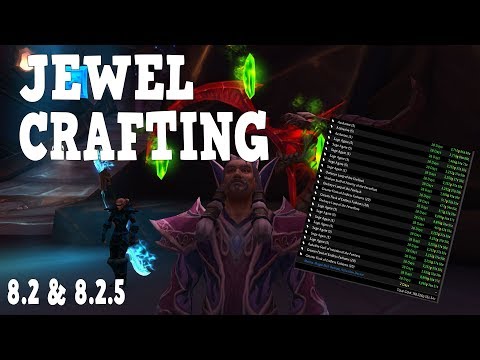 Amazing Jewelcrafting Gold Guide! 8.2 & 8.2 -Bfa