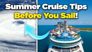 Tips for taking a summer cruise everyone can use!