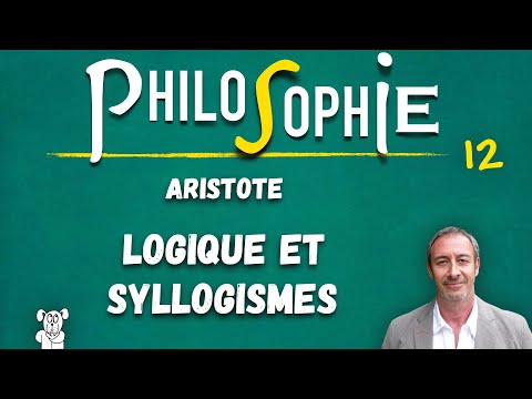 Cours de philosophie n°12 (UReP) — ARISTOTE : logique et syllogismes