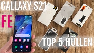 Welche ist die Beste? Samsung Galaxy S21 FE Hülle