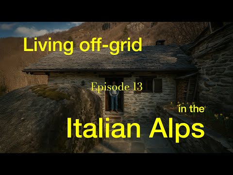 Living Off-Grid in the Italian Alps | Mountain Cabin Life Ep.13
