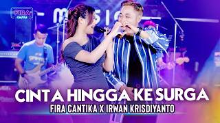 Download lagu CINTA HINGGA KE SURGA - Irwan Krisidiyanto X Fira Cantika | Simpatik Music mp3