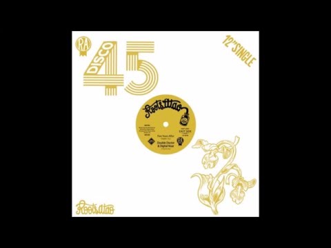 DOUBLE DOCTOR & DIGITAL NOAR/FIVE YEARS AFTER/ROOTS ATAO PROD 12''