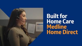 Medline Home Direct—designed for patient satisfaction