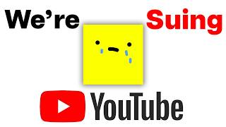 We Are Suing YouTube.