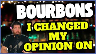 Bourbons I Changed My Opinion On
