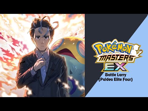 🎼 Battle Vs. Paldea Elite Four : Larry (Pokémon Masters EX) HQ 🎼