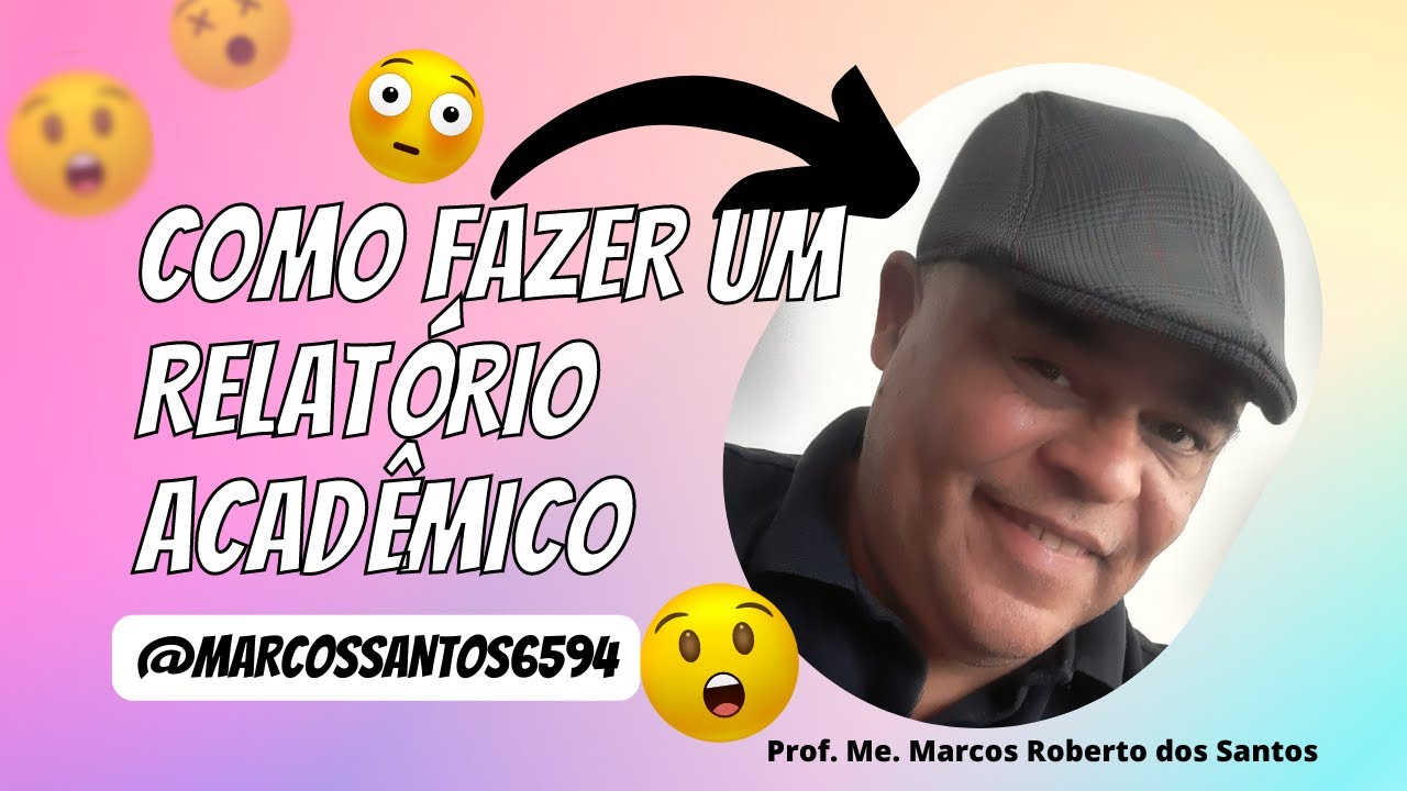 Explicações sobre como fazer um Relatório Acadêmico.