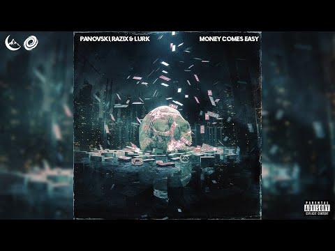 RaZix, Panovski, Lurk - MONEY COMES EASY (Official Audio, 2023)