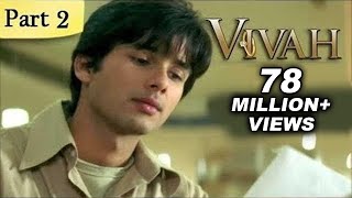Vivah Hindi Movie  (Part 2/14)  Shahid Kapoor Amri