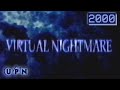 Virtual Nightmare 2000 UPN Blockbuster Shockwave Cinema Full Movie With Original Commercials