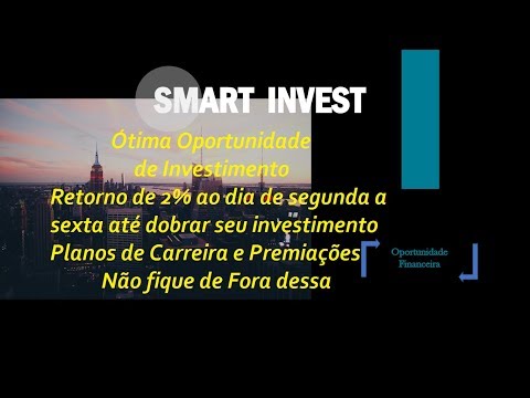 "SMARTINVEST" INVESTI $100 DÓLARES - 2% AO DIA ATÉ 200% DE LUCROS