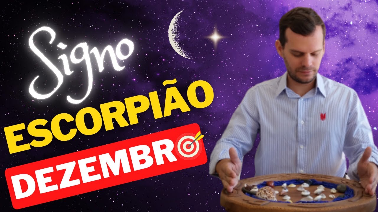 ESCORPIÃO DEZEMBRO 2024 - PREVISÕES DOS ORIXÁS