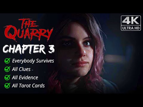 The Quarry | Chapter 3 - Gameplay Walkthrough [4k ULTRA HD] Full Game - Best Ending (All Survive)