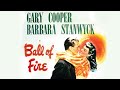 Ball Of Fire Full Classic Movie WATCH FOR FREE