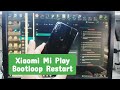 Xiaomi Mi Play Bootloop Restart - The System Has Been Destroyed Tr Tool Pro Unlocktool Failed