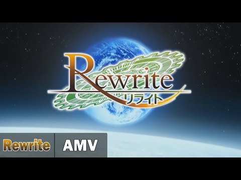 [AMV] Rewrite - PSYCHIC LOVER / 「Rewrite」