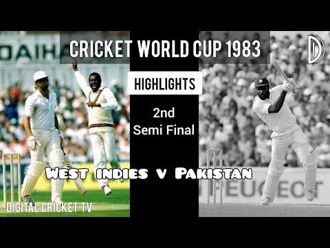 CRICKET WORLD CUP - 1983 / 2nd Semi Final / WEST INDIES v PAKISTAN / Highlights / DIGITAL CRICKET TV