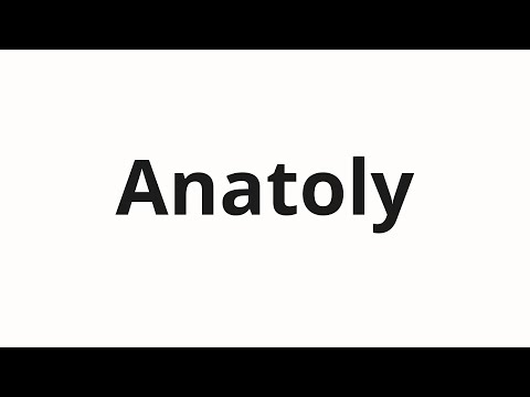 How to pronounce Anatoly