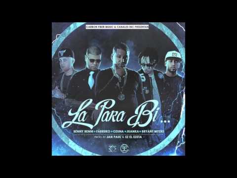 Benny Benni - La Para Bi ft. Farruko, Ozuna, Juanka & Bryant Myers