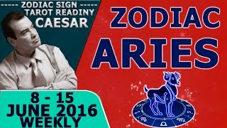 ARIES JUNE 2016 WEEKLY FORECASTS 8 TO 15 ASTROLOGY AND HOROSCOPE TAROT READING CAESAR TV