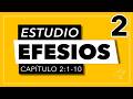 Efesios | Cap 2 (1-10) | Estudio Bíblico | Pablo Arcila