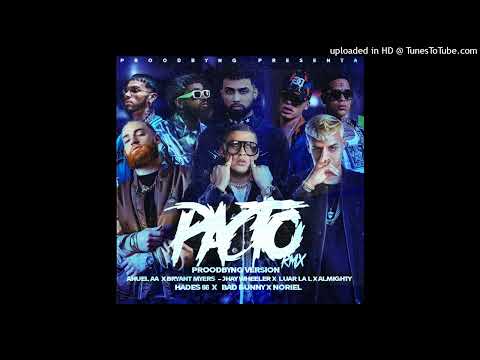 Pacto [Remix]  Jay Wheeler, Almighty, Anuel AA, Noriel, Bryant Myers, Bad Bunny, Luar La L ,Hades 66