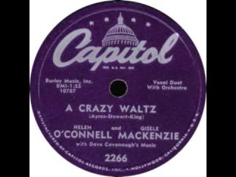 1952 - A Crazy Waltz  - Helen O'Connell and Gisele MacKenzie