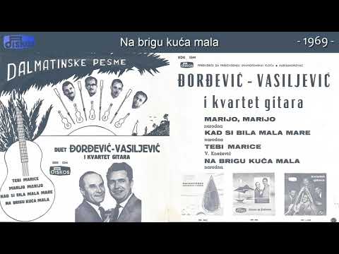 Duet Djordjevic i Vasiljevic - Na brigu kuca mala - (Audio 1969)