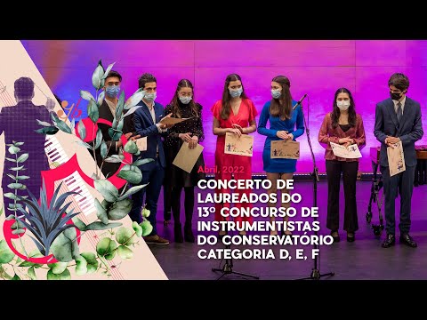 Concerto de Laureados do 13º Concurso de Instrumentistas do Conservatório - Categorias D, E, F