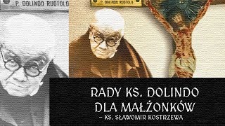 Rady ks. Dolindo dla małżonków - ks. Sławomir Kostrzewa