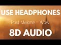 Post Malone - Wow. (8D AUDIO)