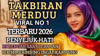 Download lagu TAKBIRAN MERDUU TERBARU 2026 ❤️GEMA TAKBIR IDUL FITRI 1447 H /BIKIN MERINDING INGAT KAMPUNG HALAMAN  mp3