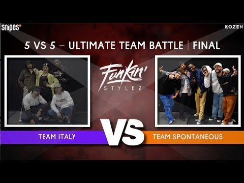SNIPES FUNKIN STYLEZ 2019 - TEAM FINAL -  Italy vs. Spontaneous